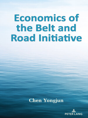 cover image of Economics of the Belt and Road Initiative